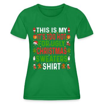 Zu heiß Hässliche Weihnachtspullover Lustige Weihnachten - Frauen Funktions-T-Shirt - Kelly Green - Vorne - AI Model Female 172 dark (172cm)