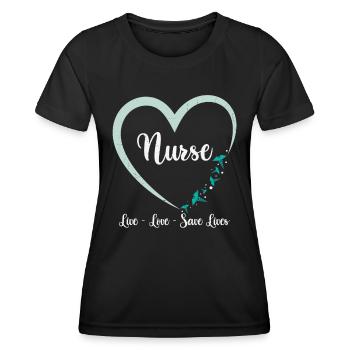 Nurses Live Love Save Lives - Women's Functional T-Shirt - black - Front - AI Model Female 172 light (172cm)
