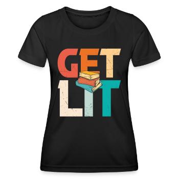 Get Lit Books Quotes - Women's Functional T-Shirt - black - Front - AI Model Female 172 light (172cm)
