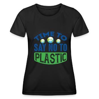 Time To Say No To Plastic Earth Protection Support - Women's Functional T-Shirt - black - Front - AI Model Female 172 light (172cm)