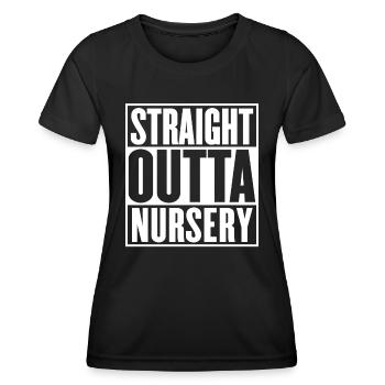 Straight Outta Nursery Graduation Funny - Women's Functional T-Shirt - black - Front - AI Model Female 172 light (172cm)