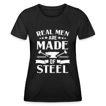 Metalworker Funny Real Men Are Made Of Steel Gift - Women's Functional T-Shirt - black - Front - AI Model Female 172 light (172cm)