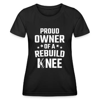 Replacement Proud Owner Of A Rebuild Knee Surgery - Women's Functional T-Shirt - black - Front - AI Model Female 172 light (172cm)