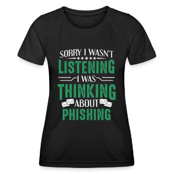Cybersécurité Je pensais à Phishing Hacker - T-shirt sport Femme - noir - Devant - AI Model Female 172 light (172cm)