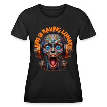 I AM A RAVING LUNATIC - Cool Creature & Headphones - Women's Functional T-Shirt - black - Front - AI Model Female 172 light (172cm)