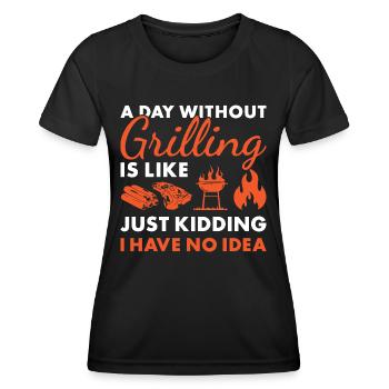 Griller A Day Without Grilling - Frauen Funktions-T-Shirt - Schwarz - Vorne - AI Model Female 172 light (172cm)