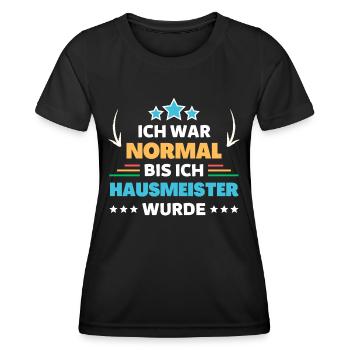 Ich war normal bis ich Hausmeister wurde - Frauen Funktions-T-Shirt - Schwarz - Vorne - AI Model Female 172 light (172cm)