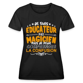 Educateur | Educateur pas Magicien | Meilleur Educ - T-shirt sport Femme - noir - Devant - AI Model Female 172 light (172cm)