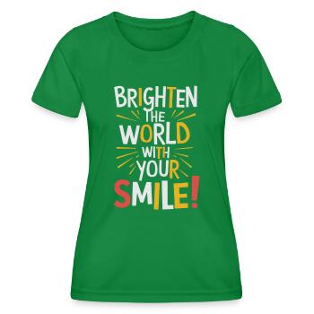 Erhelle Die Welt Mit Deinem Lächeln - Frauen Funktions-T-Shirt - Kelly Green - Vorne - AI Model Female 172 dark (172cm)