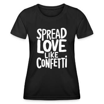 Spread Love Like Confetti Motiv - Frauen Funktions-T-Shirt - Schwarz - Vorne - AI Model Female 172 light (172cm)
