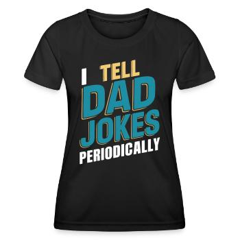 Je raconte périodiquement les blagues des pères - T-shirt sport Femme - noir - Devant - AI Model Female 172 light (172cm)