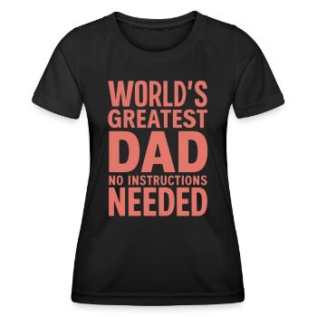 World's Greatest Dad - Keine Anleitung Nötig - Frauen Funktions-T-Shirt - Schwarz - Vorne - AI Model Female 172 light (172cm)