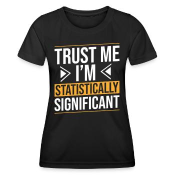Trust me, I'm statistically significant - Women's Functional T-Shirt - black - Front - AI Model Female 172 light (172cm)