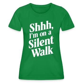 Pssst, Ich Bin Auf Einem Lautlosen Spaziergang - Frauen Funktions-T-Shirt - Kelly Green - Vorne - AI Model Female 172 dark (172cm)