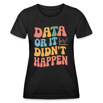 Data Analyst Data Scientist Data Engineer - - Women's Functional T-Shirt - black - Front - AI Model Female 172 light (172cm)