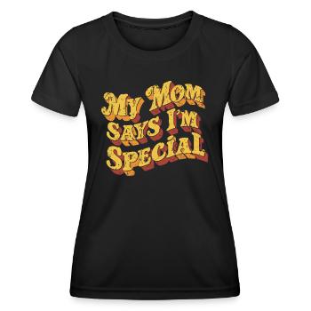 Meine Mama Sagt Ich Bin Besonders - Frauen Funktions-T-Shirt - Schwarz - Vorne - AI Model Female 172 light (172cm)