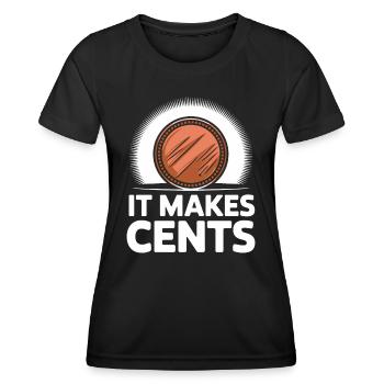 It makes Cent's funny saying with coin - Women's Functional T-Shirt - black - Front - AI Model Female 172 light (172cm)