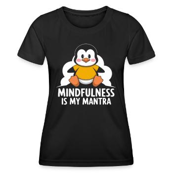 Achtsamkeit Ist Mein Mantra Pinguin - Frauen Funktions-T-Shirt - Schwarz - Vorne - AI Model Female 172 light (172cm)