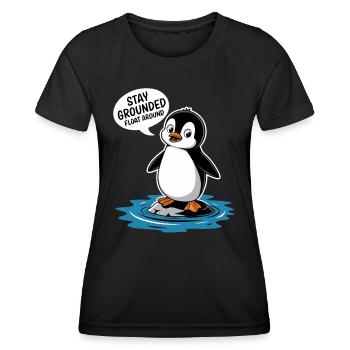 Bleib Geerdet Schwebe Herum Pinguin Illustration - Frauen Funktions-T-Shirt - Schwarz - Vorne - AI Model Female 172 light (172cm)