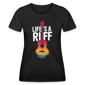 Gitarrespieler Lebensgefühl: Life's A Riff - Frauen Funktions-T-Shirt - Schwarz - Vorne - AI Model Female 172 light (172cm)