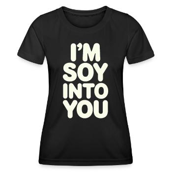 Ich Bin Soja In Dich Verliebt Vegan Vegetarian - Frauen Funktions-T-Shirt - Schwarz - Vorne - AI Model Female 172 light (172cm)