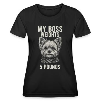 Mein Chef Wiegt Fünf Pfund - Yorkie Besitzer - Frauen Funktions-T-Shirt - Schwarz - Vorne - AI Model Female 172 light (172cm)
