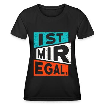 LUSTIGER SPRUCH IST MIR EGAL - Frauen Funktions-T-Shirt - Schwarz - Vorne - AI Model Female 172 light (172cm)