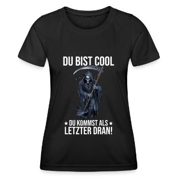 You're cool, you're the last to come! - Women's Functional T-Shirt - black - Front - AI Model Female 172 light (172cm)
