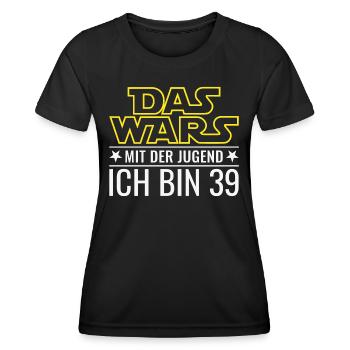 39. Geburtstag Das Wars Mit der Jugend Ich bin 39 - Frauen Funktions-T-Shirt - Schwarz - Vorne - AI Model Female 172 light (172cm)