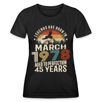 März 1978 - 45 Jahre alt - 45. Geburtstag - Frauen Funktions-T-Shirt - Schwarz - Vorne - AI Model Female 172 light (172cm)
