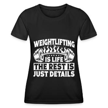 Powerlifting Bodybuilder Weightlifting Is Life Gym - Women's Functional T-Shirt - black - Front - AI Model Female 172 light (172cm)