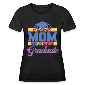 Proud Mom Of A 2023 Graduate Graduation For Women - Women's Functional T-Shirt - black - Front - AI Model Female 172 light (172cm)