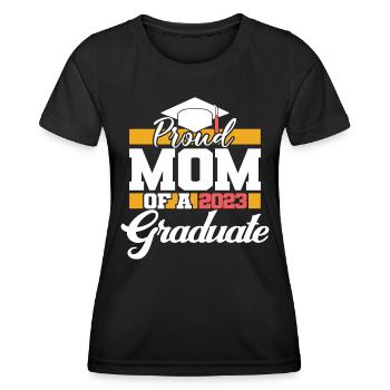 Proud Mom Of A 2023 Graduate Graduation For Women - Women's Functional T-Shirt - black - Front - AI Model Female 172 light (172cm)
