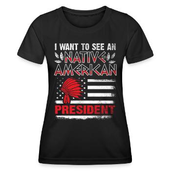 Ich möchte einen indianischen Präsidenten sehen - Frauen Funktions-T-Shirt - Schwarz - Vorne - AI Model Female 172 light (172cm)
