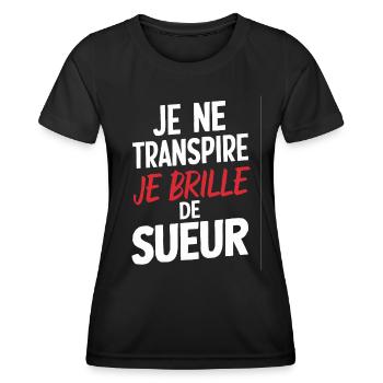 Je Ne Transpire Je Brille De Sueur Humour Fitness - T-shirt sport Femme - noir - Devant - AI Model Female 172 light (172cm)