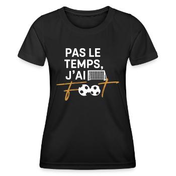 No Time I Have Soccer Gift Footballer - Women's Functional T-Shirt - black - Front - AI Model Female 172 light (172cm)
