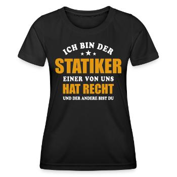 Ich bin der Statiker - einer von uns hat Recht - Frauen Funktions-T-Shirt - Schwarz - Vorne - AI Model Female 172 light (172cm)