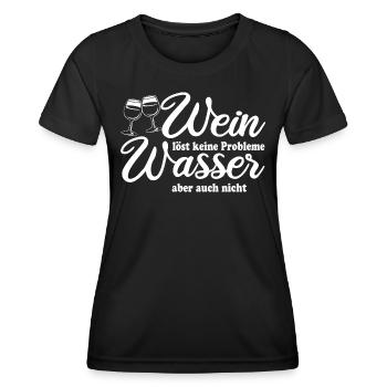 Wein löst keine Probleme Wasser aber auch nicht - Frauen Funktions-T-Shirt - Schwarz - Vorne - AI Model Female 172 light (172cm)