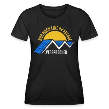 Photovoltaik - Nur noch eine PV Anlage Versprochen - Frauen Funktions-T-Shirt - Schwarz - Vorne - AI Model Female 172 light (172cm)