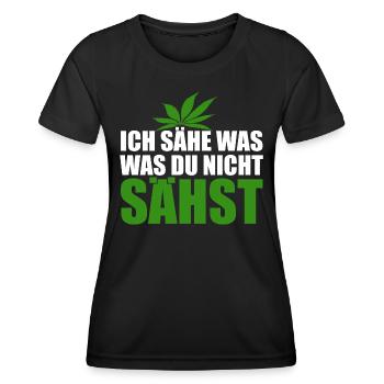 Cannabis, Ich sähe was was du nicht sähst, Hanf - Frauen Funktions-T-Shirt - Schwarz - Vorne - AI Model Female 172 light (172cm)