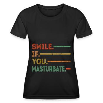 Funny Saying Smile if you Masturbate Funny Spru - Women's Functional T-Shirt - black - Front - AI Model Female 172 light (172cm)