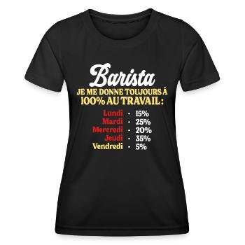 100% Au Travail Citation Drôle Barista - T-shirt sport Femme - noir - Devant - AI Model Female 172 light (172cm)