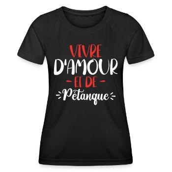 Vivre D'Amour Et De Pétanque Humour Pétanque - T-shirt sport Femme - noir - Devant - AI Model Female 172 light (172cm)