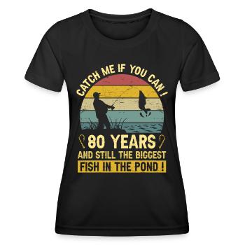 80 Jahre Fischer feiern 80 Jahre Fischergeburtstag - Frauen Funktions-T-Shirt - Schwarz - Vorne - AI Model Female 172 light (172cm)