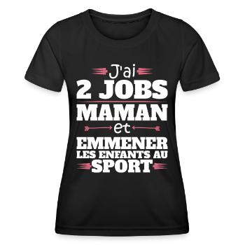 2 Jobs Maman Et Enfants Au Sport Humour Maman - T-shirt sport Femme - noir - Devant - AI Model Female 172 light (172cm)