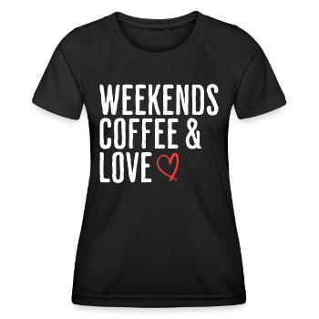Coffee & Love Weekend Humor Romantic Weekend - Women's Functional T-Shirt - black - Front - AI Model Female 172 light (172cm)