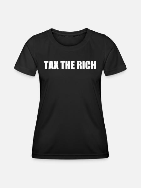 Tax the rich - Frauen Funktions-T-Shirt - Schwarz