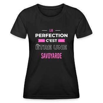 La perfection, c'est être une Savoyarde - T-shirt sport Femme - noir - Devant - AI Model Female 172 light (172cm)