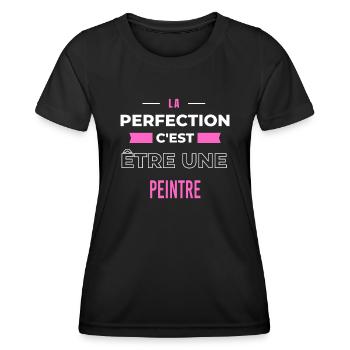 La perfection, c'est être une peintre - T-shirt sport Femme - noir - Devant - AI Model Female 172 light (172cm)