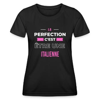 La perfection, c'est être une Italienne - T-shirt sport Femme - noir - Devant - AI Model Female 172 light (172cm)